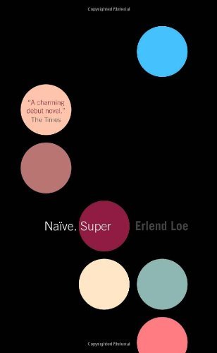Erlend Loe/Na?ve. Super@Main